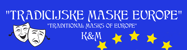 Tradicijske maske EUROPE K&M